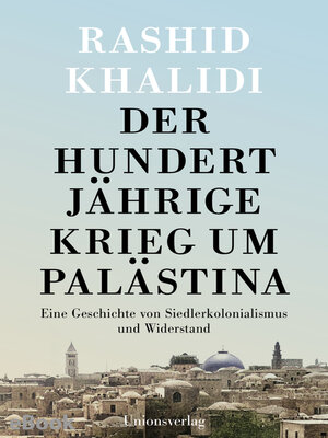 cover image of Der Hundertjährige Krieg um Palästina